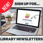 Image with a link to subscribe to Smithers Public Library's newsletters.